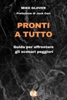 Pronti a Tutto - Mike Glover - 9788867632602
