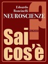 Neuroscienze - Edoardo Boncinelli - 9788867740383