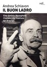 Il buon ladro - Andrea Schiavon - 9788867830831
