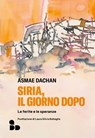 Siria, il giorno dopo - Asmae - 9788867835690