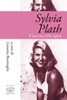Sylvia Plath - Leonetta Bentivoglio - 9788867995110