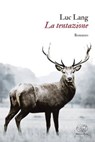 La tentazione - Luc Lang - 9788867998173