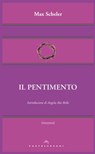 Il pentimento - Max Scheler - 9788868263065