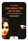 How would you like to die? - Susan Dabbous - 9788868263997