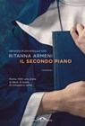 Il secondo piano - Ritanna Armeni - 9788868338992