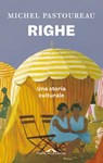 Righe. Una storia culturale - Michel Pastoureau - 9788868339562