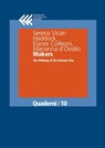 Makers - Serena Vicari Haddock ; Elanor Colleoni ; Marianna d’Ovidio - 9788868352530