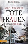 Tote Frauen schweigen nicht - Ralph Neubauer - 9788868395711