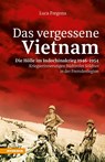 Das vergessene Vietnam - Die Hölle im Indochinakrieg 1946-1954 - Luca Fregona - 9788868396176