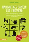 Nachhaltiges Garteln für Einsteiger - Andreas Modery - 9788868396800