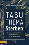 Tabuthema Sterben - Sabine Foraboschi - 9788868397579