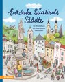 Entdecke Südtirols Städte - Gudrun Schmid - 9788868398583