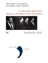 I grandi registi della storia del cinema - Goffredo Fofi - 9788868433352