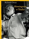 Hemingway e l'Italia - Richard Owen - 9788868436698