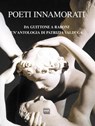 Poeti innamorati - AA.VV. - 9788868572013