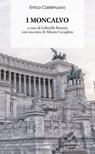 I Moncalvo - Enrico Castelnuovo ; Alberto Cavaglion - 9788868572976