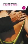 Il buio e il miele - Giovanni Arpino - 9788868651497