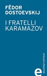 I fratelli Karamazov - Fëdor Dostoevskij - 9788868651848