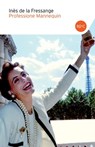 Professione mannequin - Inès de La Fressange - 9788868653460