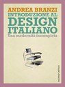 Introduzione al design italiano - Andrea Branzi - 9788868656867