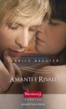 Amanti e rivali - Clarice Bagster - 9788868683375
