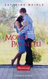 Mondi paralleli - Cathrine Whirle - 9788868683658