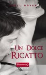 Un dolce ricatto - Isbel Novak - 9788868683764