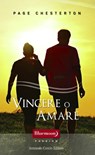 Vincere o amare - Page Chesterton - 9788868683849