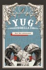 Yug il ragazzo della foresta - Guy de Larigaudie - 9788868685041