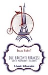 Due racconti francesi - Isaak Babel' - 9788868814427