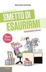 Smetto di esaurirmi - Marlène Schiappa ; Cédric Bruguière - 9788868953010
