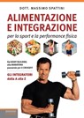 Alimentazione e integrazione - Massimo Spattini - 9788868953980