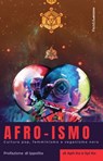 Afro-ismo - Aph Ko ; Syl Ko - 9788868993757