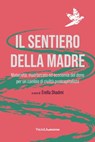 Il sentiero della madre - Erella Shadmi - 9788868994044