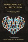 Mothering, gift and revolution - AA.VV. AA. VV. - 9788868994440