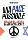 Una pace possibile - Erella Shadmi - 9788868995256