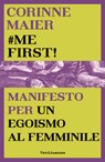 Me First! - Corinne Maier - 9788868995485