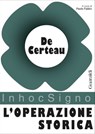 L'operazione storica - Michel de Certeau - 9788869270819