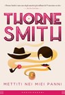 Mettiti nei miei panni - Thorne Smith - 9788869443831