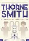 I fantasmi di Cosmo Topper - Thorne Smith - 9788869445071