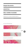 Ascetica dell’uomo d’azione - Sergio Paronetto ; Giovanni Battista Montini - 9788869445224