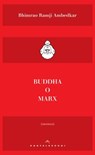 Buddha o Marx - Bhimrao Ramji Ambedkar - 9788869449390