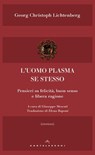 L'uomo plasma se stesso - Georg Christoph Lichtenberg - 9788869449734