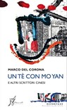 Un tè con Mo Yan e altri scrittori cinesi - Marco Del Corona - 9788869680205