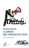I carnet del viaggio in Cina - Roland Barthes - 9788869680328