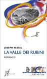 La valle dei rubini - Joseph Kessel - 9788869680373