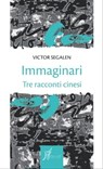 Immaginari - Victor Segalen - 9788869680854