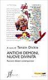 Antichi demoni, nuove divinità - AA.VV. - 9788869680885