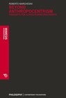 Beyond anthropocentrism - Roberto Marchesini - 9788869772061
