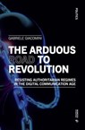 The Arduous Road to Revolution - Gabriele Giacomini - 9788869774096